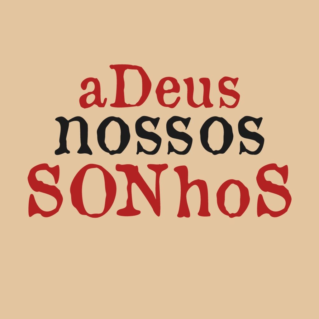 aDeus Nossos SONhoS